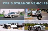 Top 5 strange vehicles