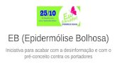 Eb (epidermólise bolhosa)