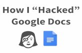 How I Hacked Google Docs