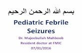 Pediatric Febrile Seizures اختلاجات دراطفال