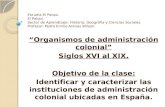 Organismos de-administracic3b3n-colonial-ubicados-en-espac3b1a