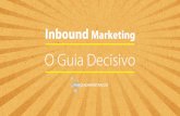 Inbound marketing - O Guia Decisivo