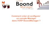 Comment créer et configurer un compte Manager dans l'ERP BoondManager ?