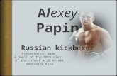 Alexey Papin – Russian kickboxer