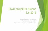 Haikarainen Olli: Elwis raportti 2.6.2016