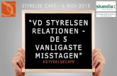 Styrelse Café - "VD-Styrelsen relationen: De 5 vanligaste misstagen"