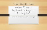 Las similitudes entre Alberto Fujimori y Augusto B. Leguía