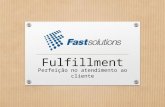 Fulfillment - Perfeição no atendimento ao cliente
