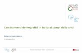 Cambiamenti demografici in Italia ai tempi della crisi - Roberto  Impicciatore