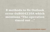 8 Methods to Solve Outlook Error 0x8004210A "The Operation Timed Out"