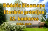 Rūdolfa Blaumaņa literārās prēmijas 12. konkurss 2016