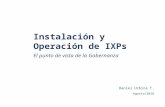 Instalación y Operación de IXPs - El punto de vista de la Gobernanza