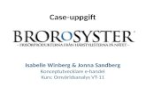 Presentation case uppgift brorosyster, isabelle winberg & jonna sandberg