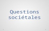 Questions sociétales