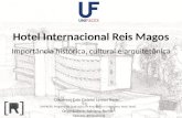 Hotel Reis Magos - Importância histórica, cultural e arquitetônica