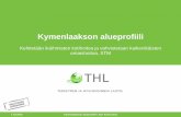 Sari Kehusmaa: Kymenlaakson alueprofiili – I&O-kärkihankkeen aluekierros