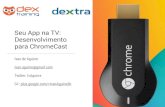 Chromecast na Qcon RJ