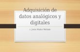 Adquisición de datos analógicos y digitales Jesus Muñoz Mellado