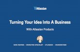Turning Your Idea into A Business