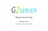 G2 server - Migrujte vše do cloudu