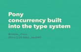 Pony concurrency built into the type system