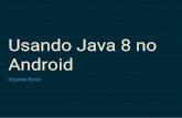 Usando Java 8 no Android