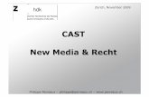 CAST 09 NEW MEDIA & RECHT