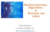 Machine learning algorithms and business use cases