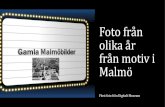 Foto från olika år från motiv i Malmö