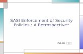 SASI Enforcement of Security Policies : A Retrospective* PSLab 오민경.