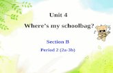Unit 4 Where’s my schoolbag? Section B Period 2 (2a-3b)