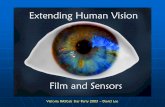Victoria RASCals Star Party 2003 – David Lee. Extending Human Vision Film and Sensors The Limitations of Human Vision Physiology of the Human Eye Film.
