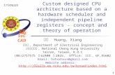 SoC CAD 2016/1/24 1 Custom designed CPU architecture based on a hardware scheduler and independent pipeline registers - concept and theory of operation.