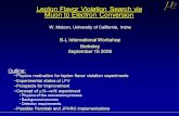 Lepton Flavor Violation Search via Muon to Electron Conversion W. Molzon, University of California, Irvine B-L International Workshop Berkeley September.