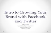 Intro to Growing Your Brand with Facebook and Twitter Tracy Gold Social Media Consultant