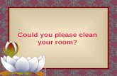 Could you please clean your room?  英才网.
