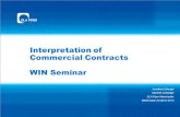 Interpretation of Commercial Contracts WIN Seminar Jonathan Eatough Michelle Ledwidge DLA Piper Manchester Wednesday 25 March 2015.