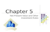 Net Present Value and Other Investment Rules Chapter 5.