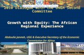 Economic Commission for Africa Growth with Equity: The African Regional Experience 2010 Dialogue with the UNGA Second Committee Growth with Equity: The.