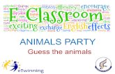 ANIMALS PARTY Guess the animals. What animals is it ?