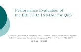Performance Evaluation of the IEEE 802.16 MAC for QoS Claudio Cicconetti, Alessandro Erta, Luciano Lenzini, and Enzo Mingozzi IEEE Transactions On Mobile.