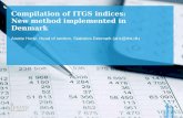 Compilation of ITGS indices: New method implemented in Denmark Anette Hertz, Head of section, Statistics Denmark