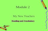 Module 2 My New Teachers Reading and Vocabulary. Reading  1. Revision (4m) Answer the following questions and share the answer with your partner. 1.