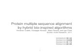 Protein multiple sequence alignment by hybrid bio-inspired algorithms Vincenzo Cutello, Giuseppe Nicosia*, Mario Pavone and Igor Prizzi Nucleic Acids Research,