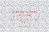 Unit3My School Calendar BLet’s learn ＆ Ask and write 怀集县岗坪镇中心小学 劳惠优.