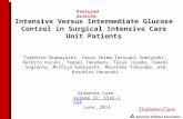 Intensive Versus Intermediate Glucose Control in Surgical Intensive Care Unit Patients Featured Article:…
