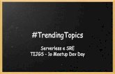 Tijgs   trending topics serverless e sre