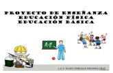 PROYECTO DE ENSEÑANZA EN EDUCACIÓN FÍSICA EDUCACIÓN BÁSICA