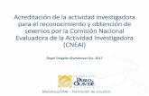 Acreditación de la actividad investigadora para el reconocimiento y obtención de sexenios por la Comisión Nacional Evaluadora de la Actividad Investigadora (CNEAI)