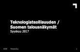 Teknologiateollisuuden / Suomen talousnäkymät, syyskuu 2017
